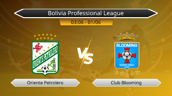 Bolivia Professional League Oriente Petrolero VS Club Blooming